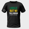 Likkle But Wi Tallawah T-Shirt