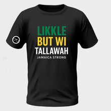  Likkle But Wi Tallawah T-Shirt