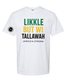 Likkle But Wi Tallawah T-Shirt