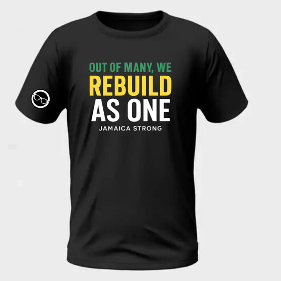 Out of Many, We Rebuild as One T-Shirt