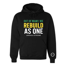  Out of Many, We Rebuild As One Hoodie